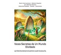 Voces Secretas de Un Mundo Olvidado: Historias Sueltas para toda la Familia - Poesia - Canciones (Vozes Secretas - Edições Internacionais)