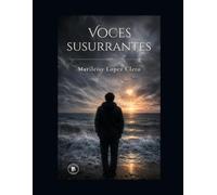 Voces susurrantes: El poder del amor frente a las sombras interiores