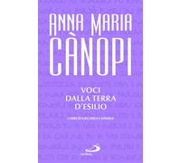 Voci dalla terra d'esilio. I libri di Ezechiele e Daniele (Dimensioni dello spirito)