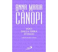 Voci dalla terra d'esilio. I libri di Ezechiele e Daniele (Dimensioni dello spirito)