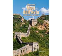 Voci dall'Asia. I nuovi confini del pianeta