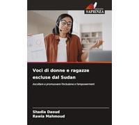Voci di donne e ragazze escluse dal Sudan: Ascoltare e promuovere l'inclusione e l'empowerment