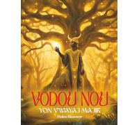 Vodou Nou: Yon Vwayaj Majik - A Haitian Creole Children’s Book About Vodou & African Heritage (OUR VODOU)
