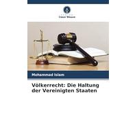 Völkerrecht: Die Haltung der Vereinigten Staaten