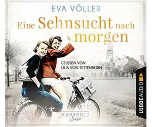 Völler,Eva - Eine Sehnsucht Nach Morgen: Die Ruhrpott-Saga,Tei [Import]