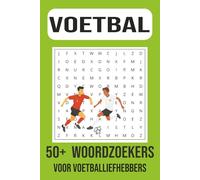 Voetbal Woordzoeker Puzzelboek: 50+ uitdagende puzzels voor voetbalfans van alle leeftijden - clubs, spelers en voetbaltermen