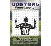 Voetbal Woordzoeker Puzzelboek: Meer dan 50 uitdagende woordzoekers voor echte voetbalfans - clubs, spelers en competities