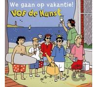 Vof De Kunst - We Gaan Op Vakantie!
