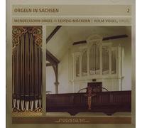 Vogel, Holm - Orgeln in Sachsen