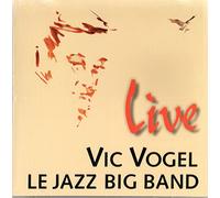 Vogel, Vic - Live