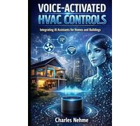 VOICE-ACTIVATED HVAC CONTROLS: Integrating AI Assistants for Homes and Buildings