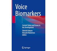 Voice Biomarkers: Current Status and Issues in the Development