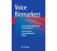 Voice Biomarkers: Current Status and Issues in the Development