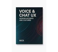 Voice & Chat UX Across Accents and Cultures