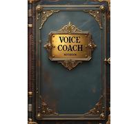 Voice coach notebook: lined journal for men women work