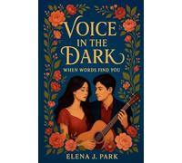 Voice in the Dark: When Words Find You