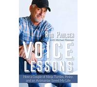 Voice Lessons: How a Couple of Ninja Turtles, Pinky, and an Animaniac Saved My Life