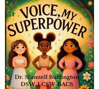 Voice, My Superpower (Mending the Soul Series)
