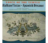 Voice of a Turtle - Balkan Vistas - Spanish Dreams