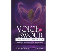 VOICE OF FAVOUR: Daily Prophetic Capsule 2026 Walking in the Dimensions of Multiplication