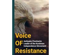 Voice of Resistance: The Kurdish Struggle for Freedom and Self-Determination in the Middle East