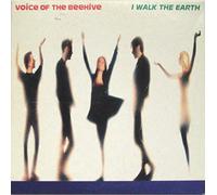 Voice Of The Beehive - I Walk The Earth