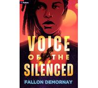 Voice of the Silenced: An Intergalactic Adventure: 2 (Flight of the Sparrow, 2)