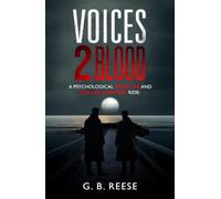 Voices 2 Blood: A psychological thriller and roller coaster ride! (Voices in Blood, Voices 2 Blood, Voi3es in Blood)