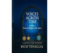Voices Across Time: Volume 2 From Twilight to the Stars