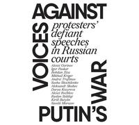 Voices against Putin's war: Protesters’ defiant speeches in Russian courts
