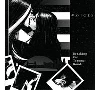 Voices - Breaking The Trauma Bond (2LP) [Vinilo]