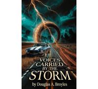 Voices Carried by the Storm