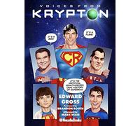 VOICES FROM KRYPTON HC: The Complete, Unauthorized Oral History of Superman