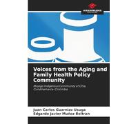 Voices from the Aging and Family Health Policy Community: Muysga Indigenous Community of Chía, Cundinamarca-Colombia