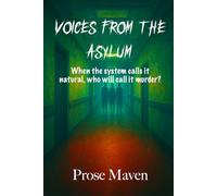 Voices from the Asylum | Murder, Secrets, and Justice for the Silenced | A Gripping Murder Mystery Thriller About Four Chilling Cases: Dark Psychological Thriller | Thriller of Crime and Conspiracy