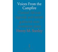 Voices From the Campfire: Central African legends and stories gathered over seventeen years