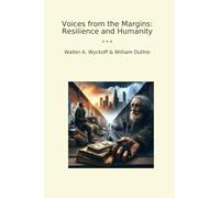 Voices from the Margins: Resilience and Humanity (Classic Bundles)