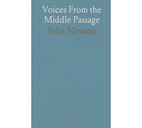 Voices From the Middle Passage: An eyewitness captain’s account of the African slave trade and its moral consequences