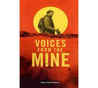 Voices from the Mine: 100 True Horror Stories of Spirits Trapped Underground (Horror & Supernatural)