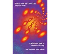 Voices from the Other Side of the Couch: A Warrior's View of Shamanic Healing