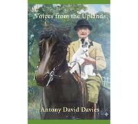 Voices from the Uplands: The Davies Family and the Soul of Rural Wales