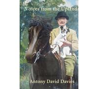 Voices from the Uplands: The Davies Family and the Soul of Rural Wales