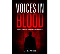 Voices In Blood: A Thriller Ride with Twists and Turns (Voices in Blood, Voices 2 Blood, Voi3es in Blood)