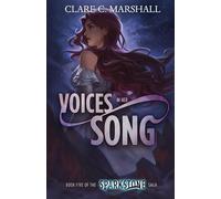 Voices In Her Song: 5 (Sparkstone Saga)