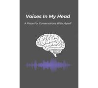 Voices In My Head: A Place For Conversations With Myself