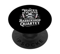 Voices In My Head Formed A Barbershop Quartet - PopSockets PopGrip Adhesivo