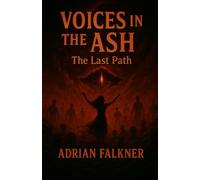 Voices in the Ash: The Last Path.