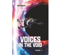 Voices in the Void: Book 1