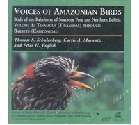 Voices of Amazonian Birds, Vol. 1: Tinamous Through Barbets
