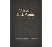 Voices of Black Women: History, Culture, and Excellence: A Word Search Tribute to Women Who Shaped History